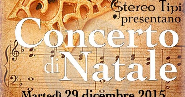 Gli Stereo Tipi presentano il CONCERTO DI NATALE 2015